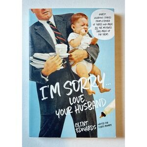 Clint Edwards I'm Sorry... Love, Your Husband Paperback Book Humor Adults 2018